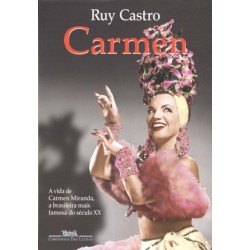 Carmen: Uma Biografia - A...