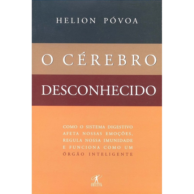 O Cérebro Desconhecido - Helion Póvoa