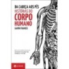 Da Cabeca Aos Pes: Historias Do Corpo Humano -