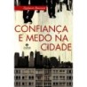 Confianca E Medo Na Cidade - Zygmunt Bauman