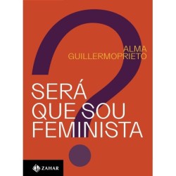 Sera Que Sou Feminista? -...