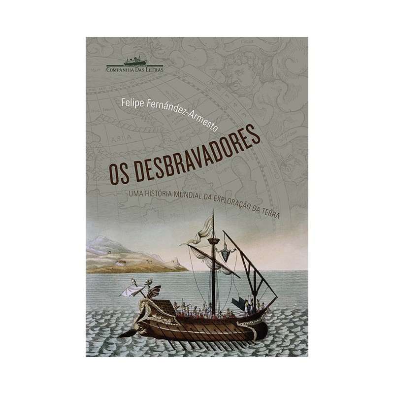 Os Desbravadores - Felipe Fernández-armesto