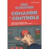 Comando E Controle - Eric Schlosser