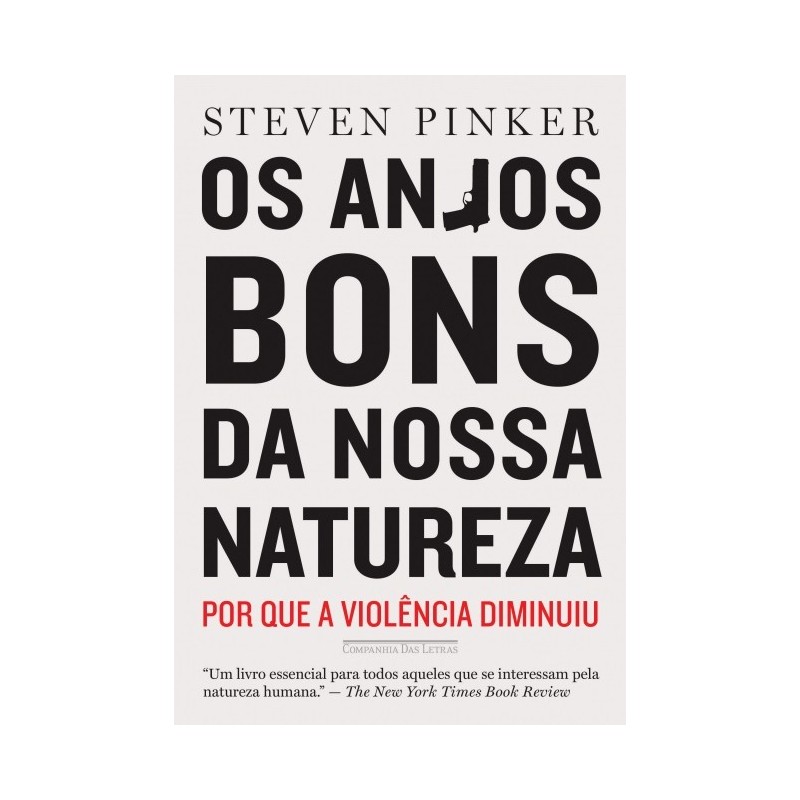 Os Anjos Bons Da Nossa Natureza - Steven Pinker