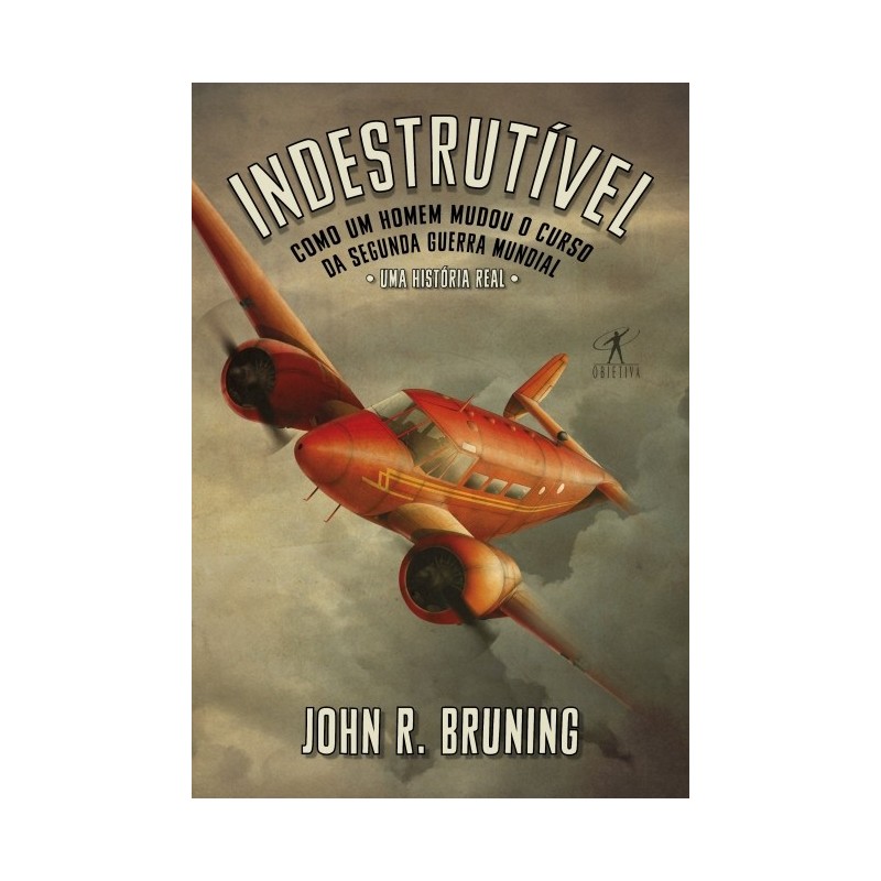 Indestrutivel - John Bruning