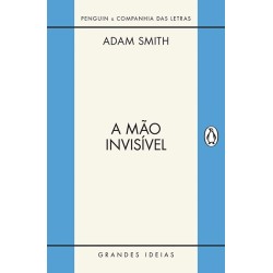 A Mão Invisível - Adam Smith