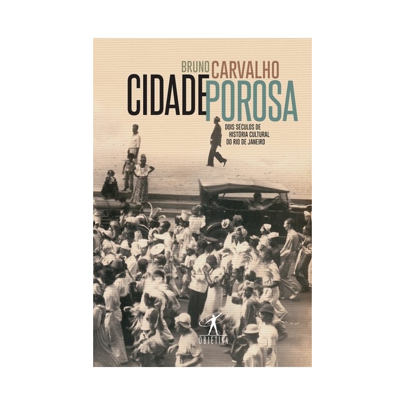 Cidade Porosa - Carvalho, Bruno