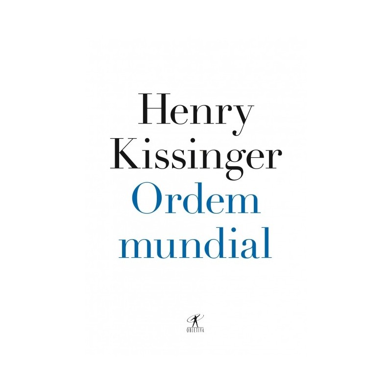 Ordem Mundial - Henry Kissinger