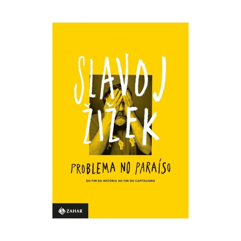 Problema No Paraiso - Slavoj Zizek