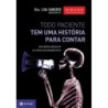 Todo Paciente Tem Uma Historia Para Contar - Lisa Sanders