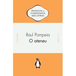 O Ateneu - Raul Pompeia