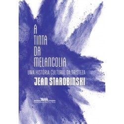 A Tinta Da Melancolia -...