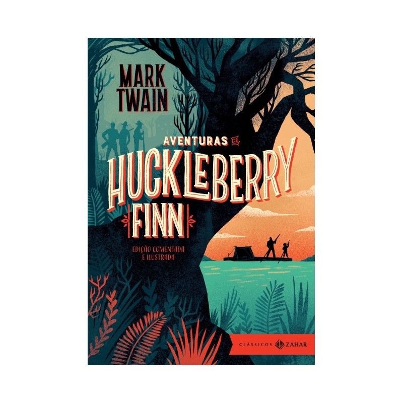 Aventuras De Huckleberry Finn: Edicao Comentada E Ilustrada - Mark Twain