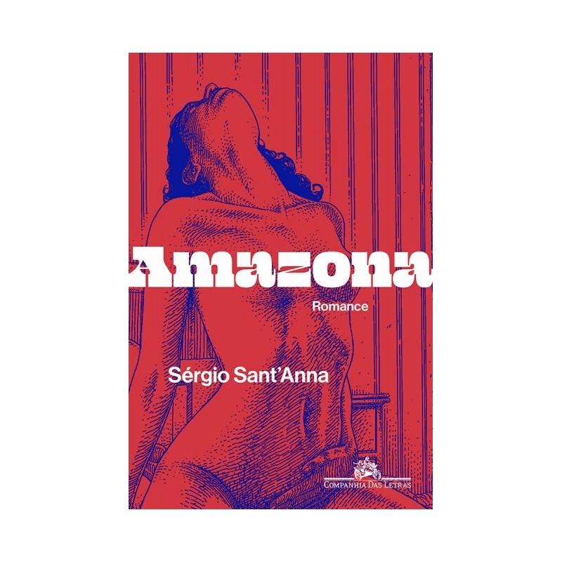 Amazona - Sérgio Sant'anna