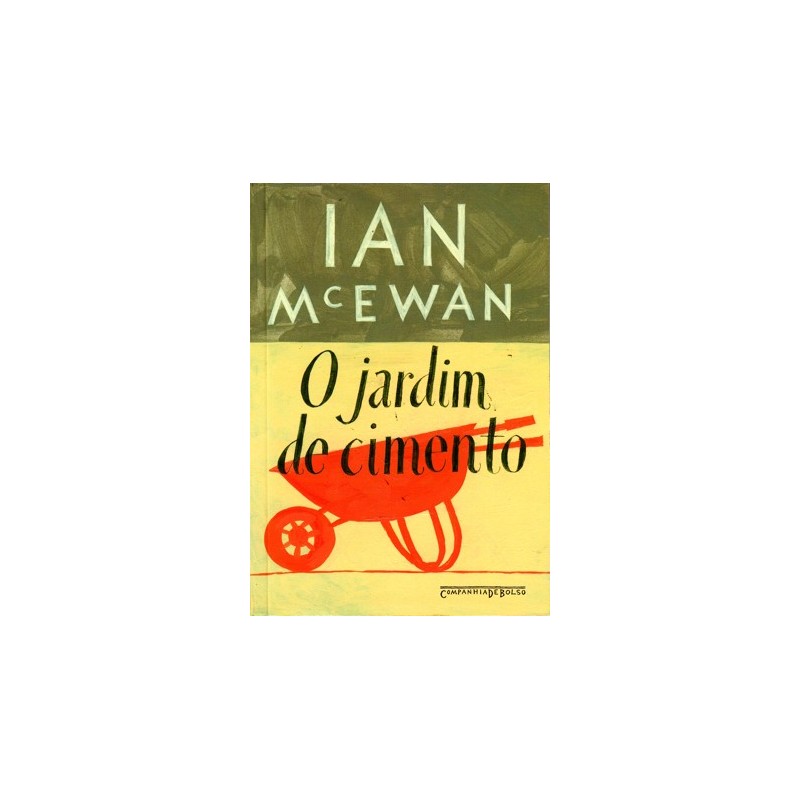 O Jardim De Cimento - Ian Mcewan