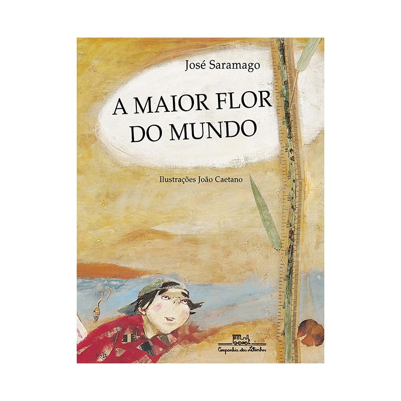 A Maior Flor Do Mundo - José Saramago