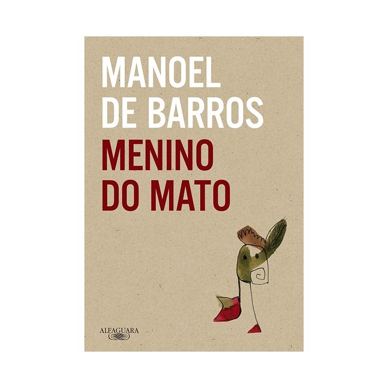 Menino Do Mato - Manuel De Barros