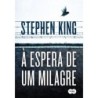 À Espera De Um Milagre - Stephen King