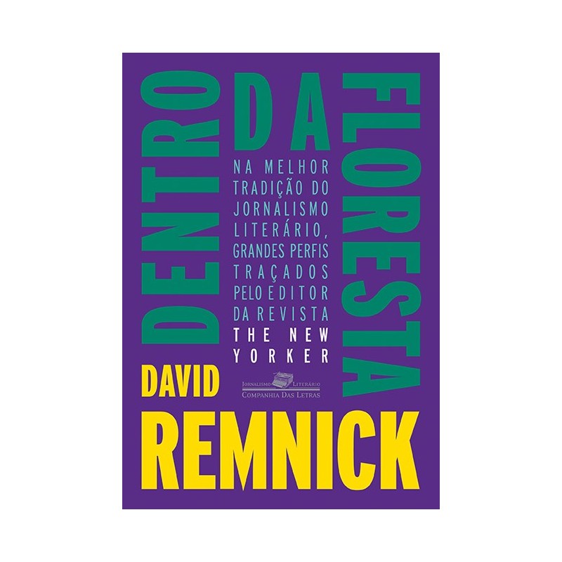 Dentro Da Floresta - David Remnick