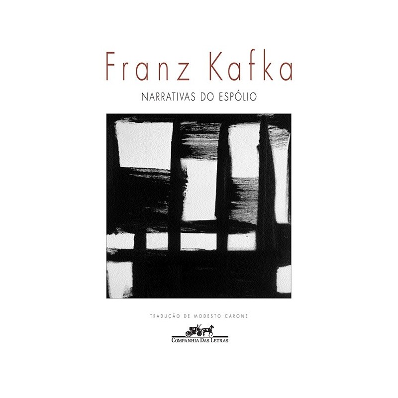 Narrativas Do Espólio - Franz Kafka