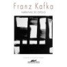 Narrativas Do Espólio - Franz Kafka