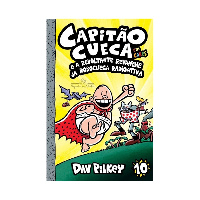 Capitao Cueca Vol.10 - Dav Pilkey