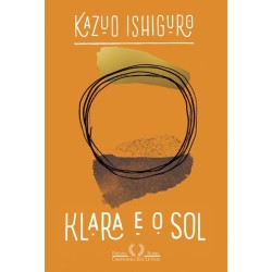 Klara E O Sol - Kazuo Ishiguro