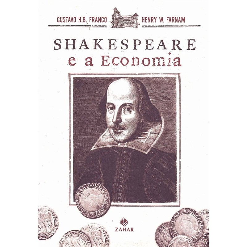 Shakespeare E A Economia - Henry W. Farnam, Gustavo H.b. Franco