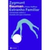 Estranho Familiar - Zygmunt Bauman