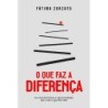 O Que Faz A Diferenca - Fatima Zorzato