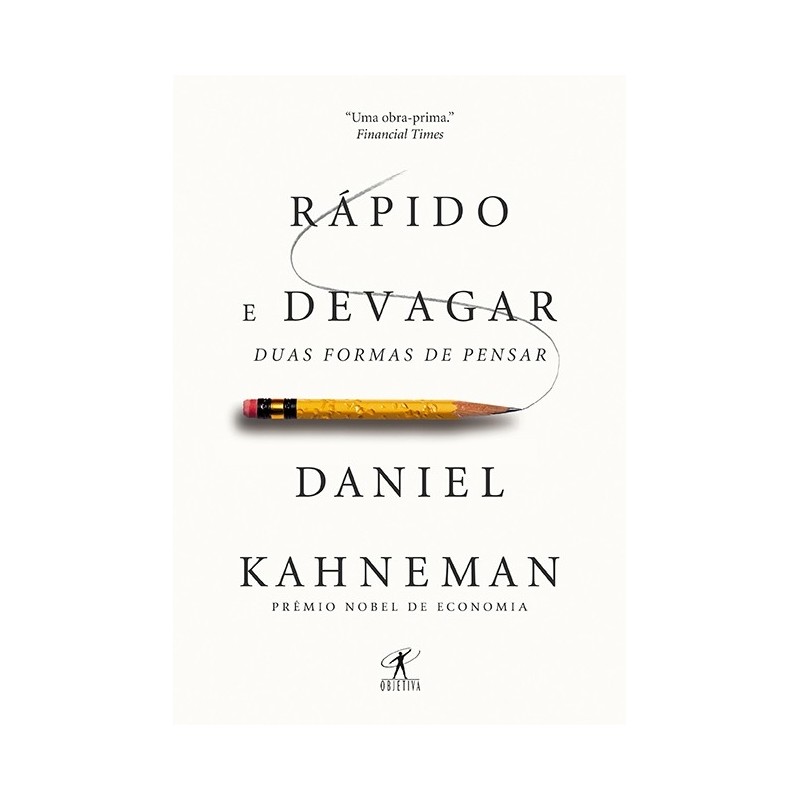 Rápido E Devagar - Daniel Kahneman