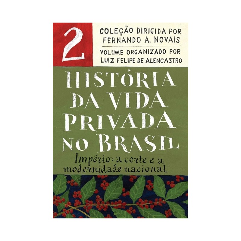 História Da Vida Privada No Brasil - Vol.2 (edição De Bolso) - Vários Autores