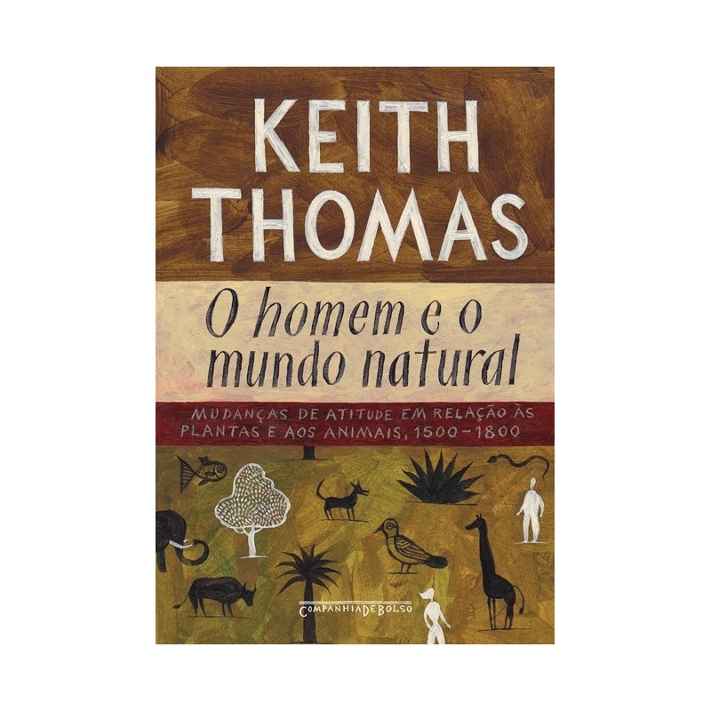 O Homem E O Mundo Natural - Keith Thomas