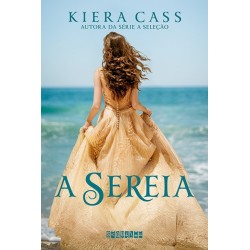 A Sereia - Kiera Cass