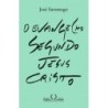 O Evangelho Segundo Jesus Cristo (nova Edição) - José Saramago