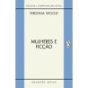 Mulheres E Ficção - Virginia Woolf