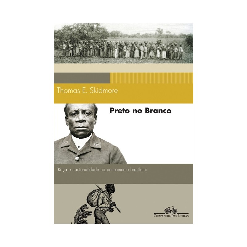 Preto No Branco - Thomas E. Skidmore