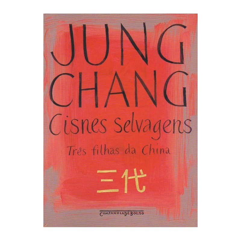 Cisnes Selvagens - Jung Chang