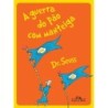 A Guerra Do Pão Com Manteiga - Dr. Seuss