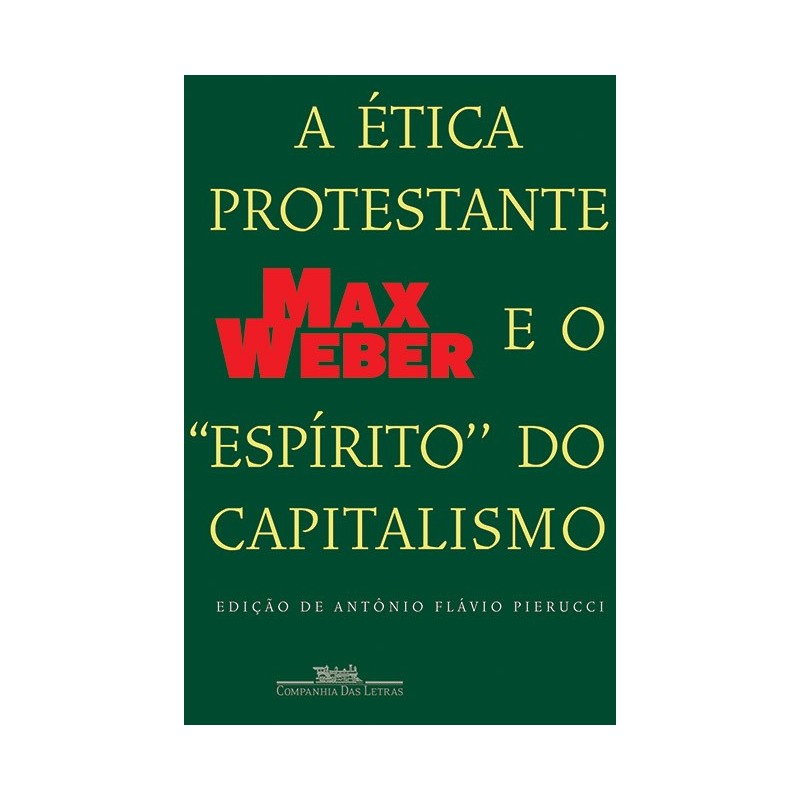 A Ética Protestante E O ''espírito'' Do Capitalismo - Max Weber
