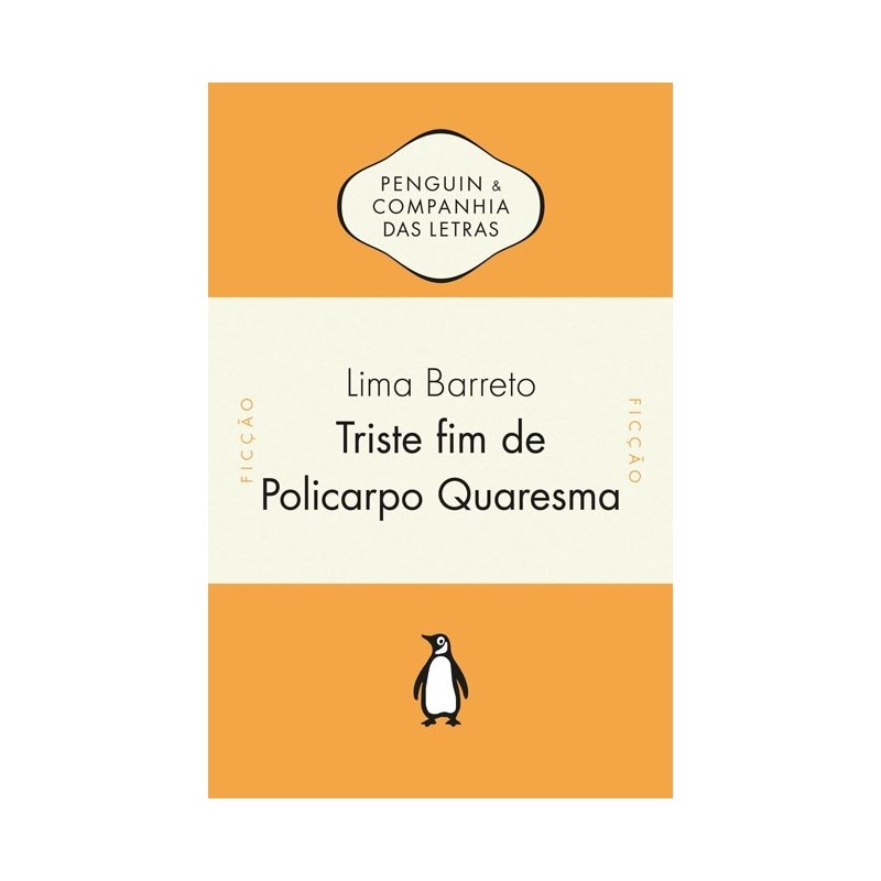 Triste Fim De Policarpo Quaresma - Lima Barreto