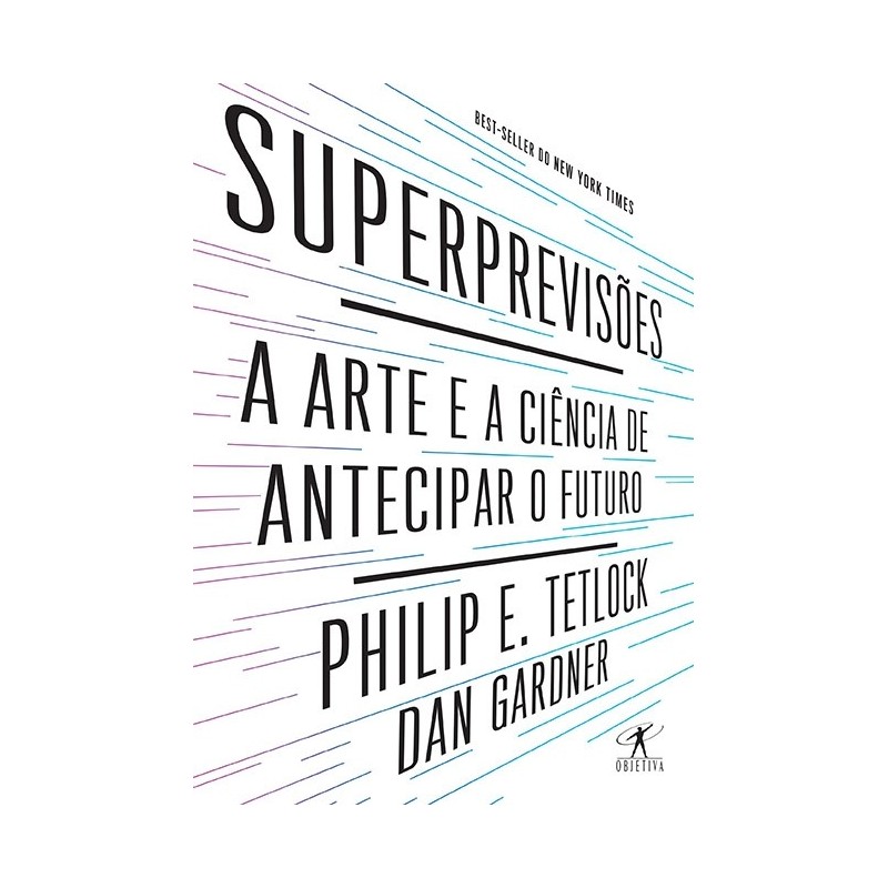 Superprevisões - Dan Gardner