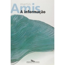 A Informação - Martin Amis