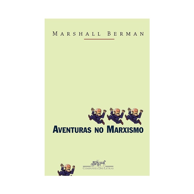 Aventuras No Marxismo - Marshall Berman