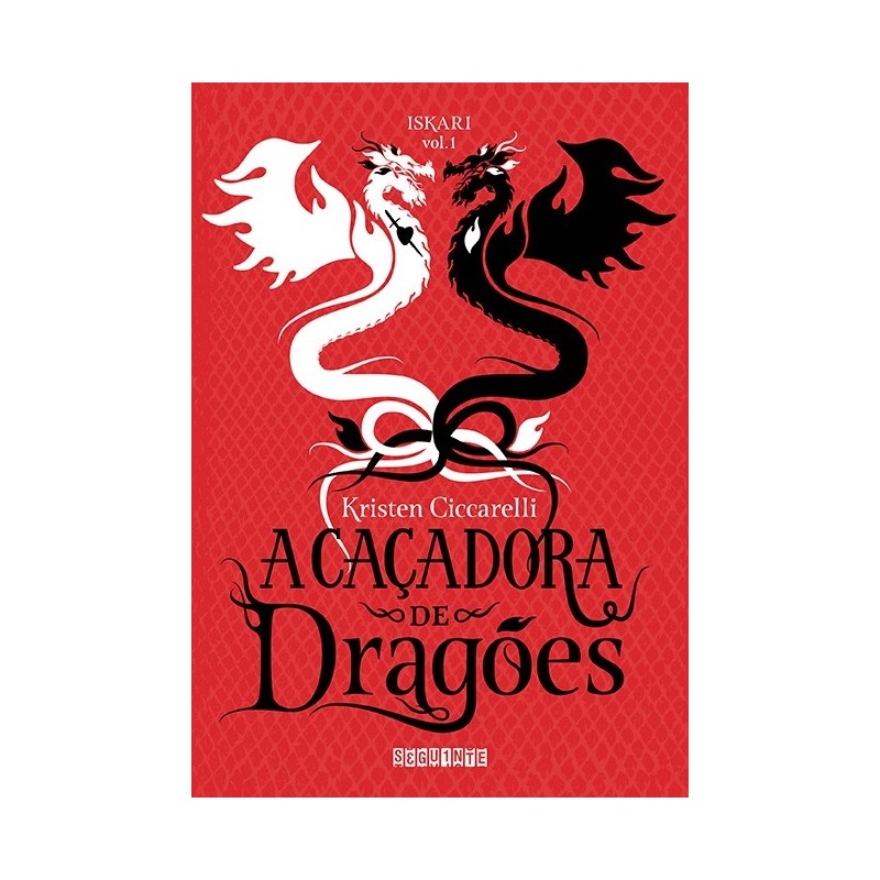 A Caçadora De Dragões - Kristen Ciccarelli