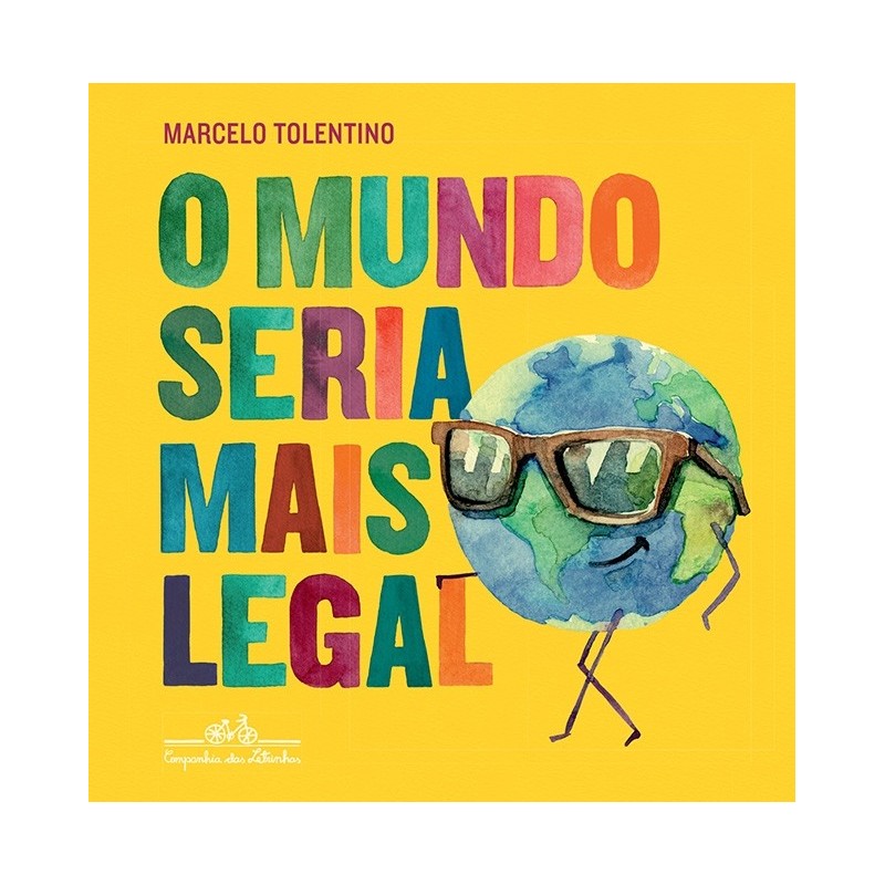 O Mundo Seria Mais Legal - Marcelo Tolentino