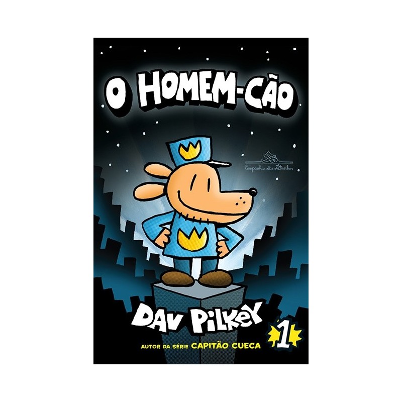 O Homem-cão 1 - Dav Pilkey