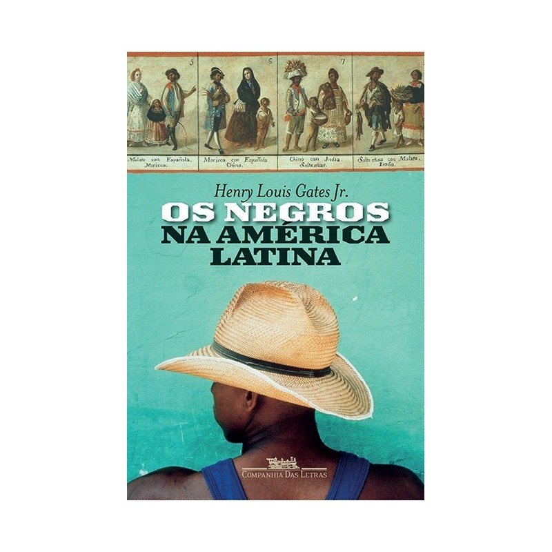 Os Negros Na América Latina - Henry Louis Gates Junior