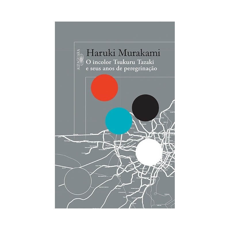 O Incolor Sucuru Taxai E Seus Anos De Peregrinação - Haruki Murakami