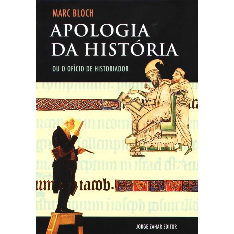 Apologia Da Historia - Ng - Marc Bloch